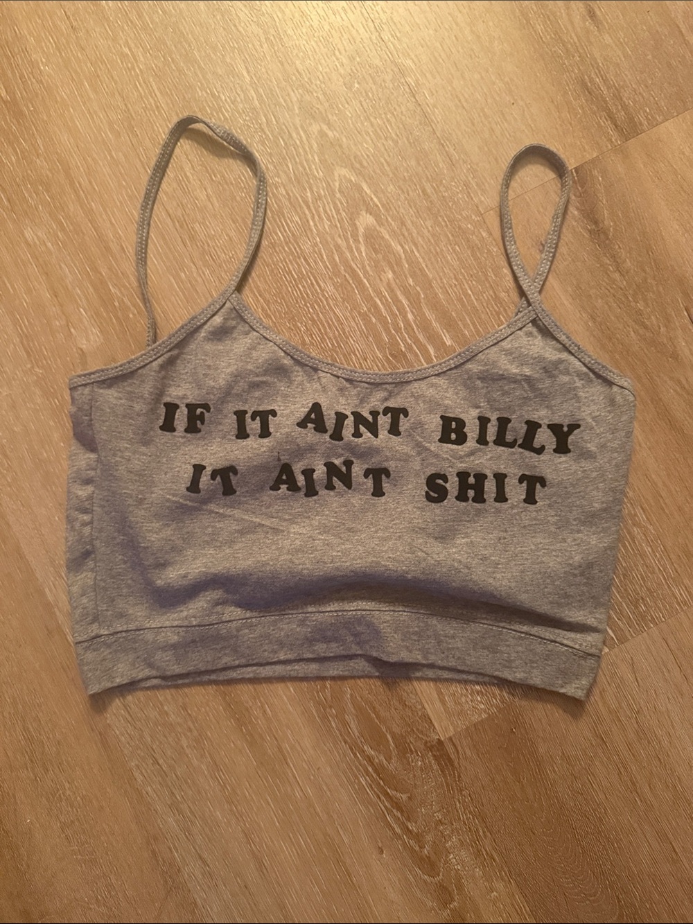 If it ain't Billy it ain't shit crop top Billy strings